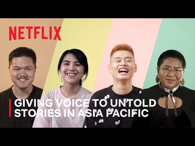 Netflix Empowers Underrepresented Filmmakers Across Asia Pacific