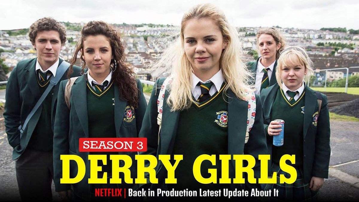 Derry Girls – Season 3 | Netflix