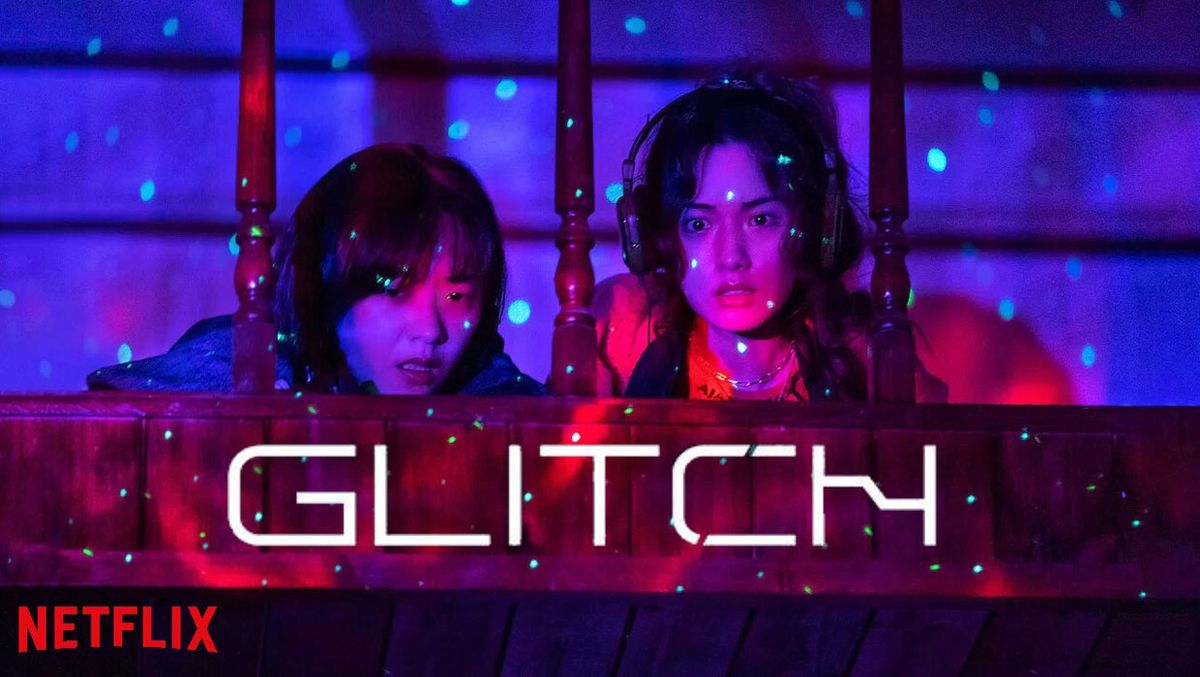 Glitch | Netflix