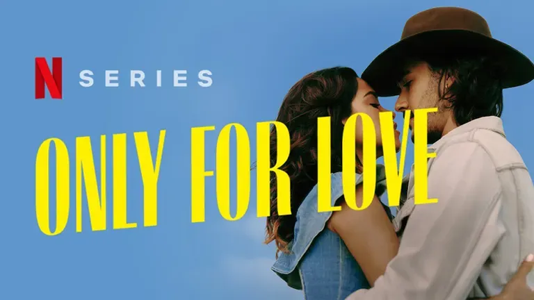 Only For Love | Netflix